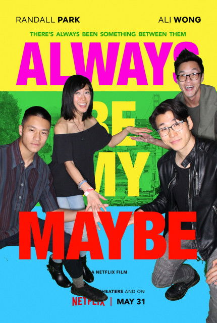 ALWAYS BE MY MAYBE