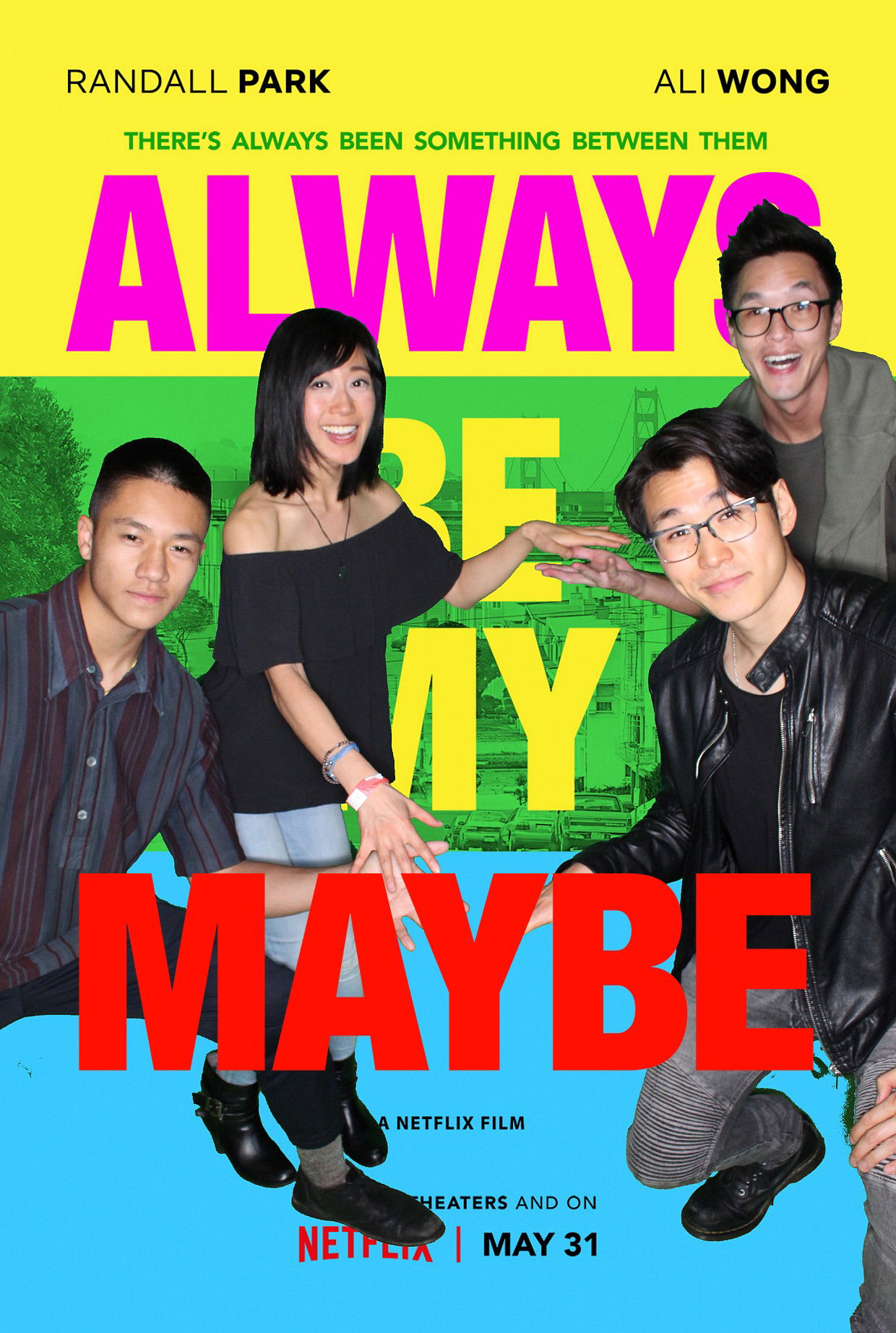 ALWAYS BE MY MAYBE